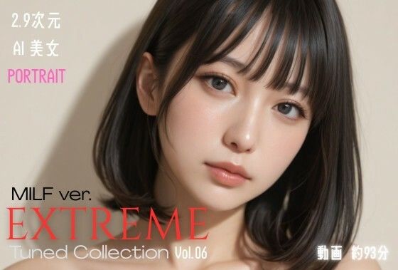 【フル漫画】d_756645 | 2.9次元AI美女 PORTRAIT EXTREME MILF ver. Tuned Collection VOL.06 AI SEX 動画集 | KEI diffusion